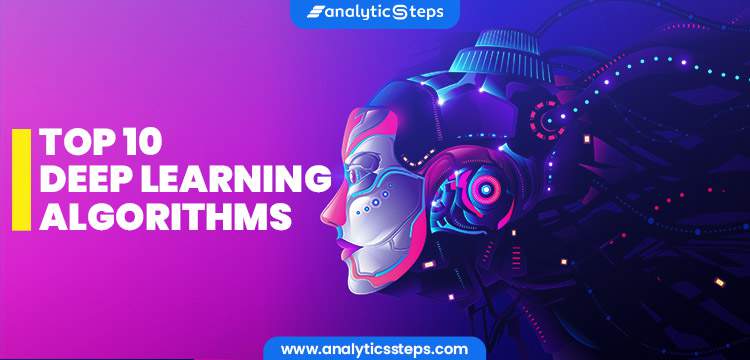 Top 10 Deep Learning Algorithms title banner
